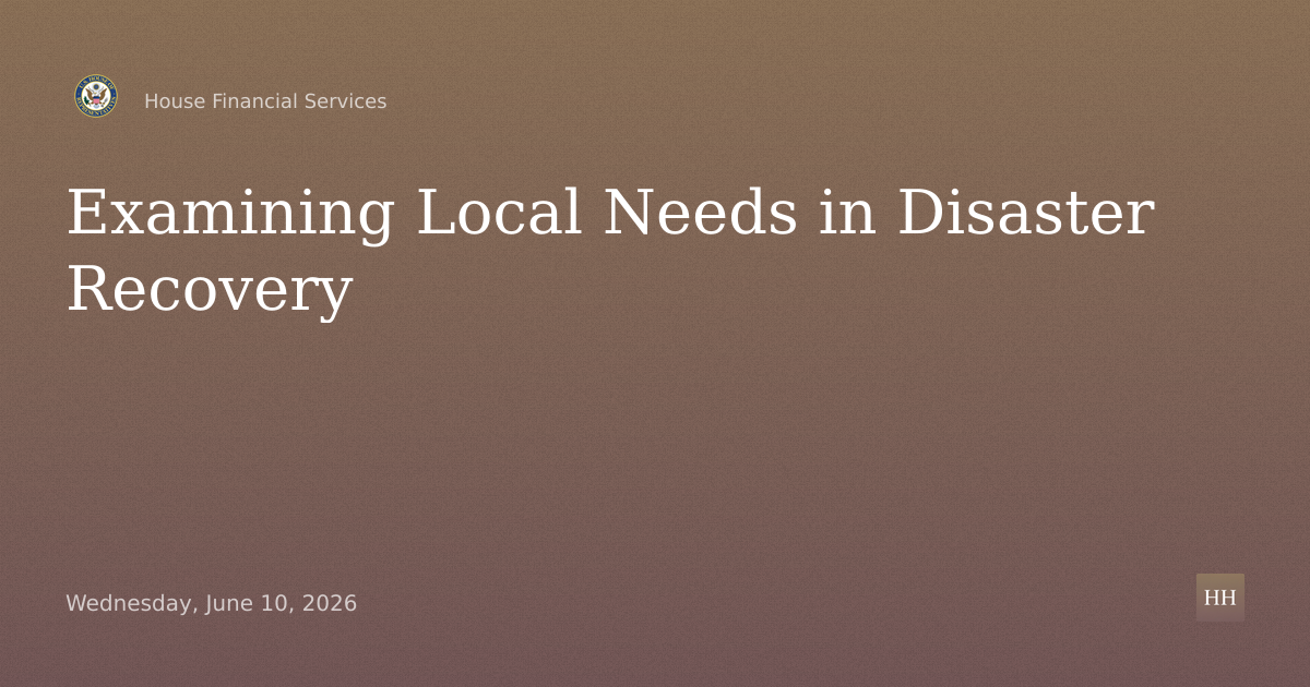 Examining Local Needs in Disaster Recovery