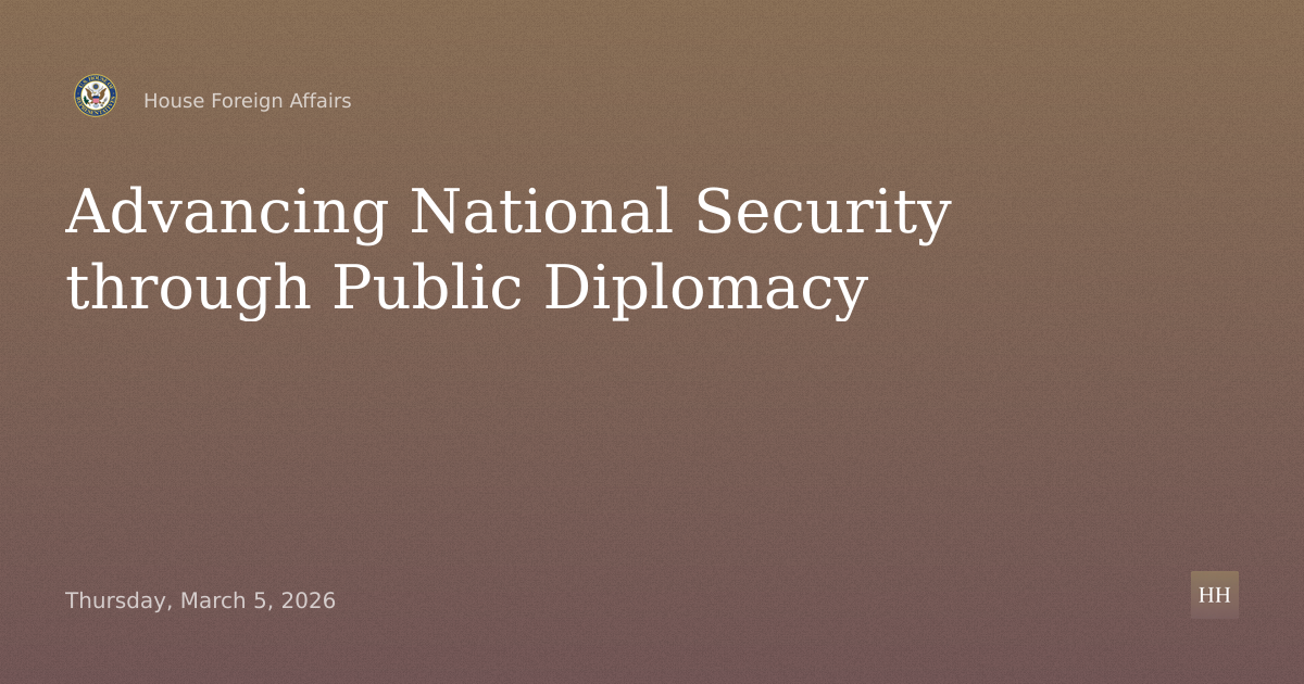 Advancing National Security through Public Diplomacy