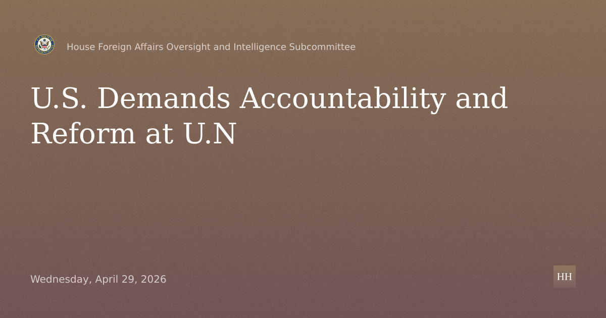 U.S. Accountability at the United Nations:
Challenges and Opportunities for Reform