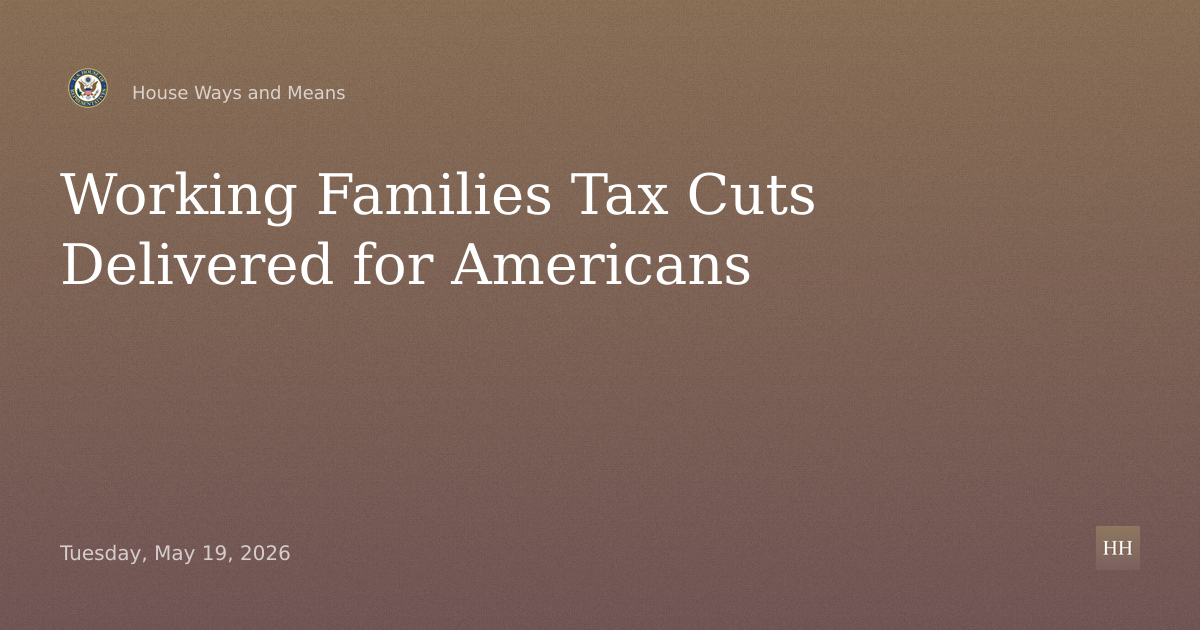 Your Paycheck, Returned: How Working Families Tax Cuts Delivered for Americans