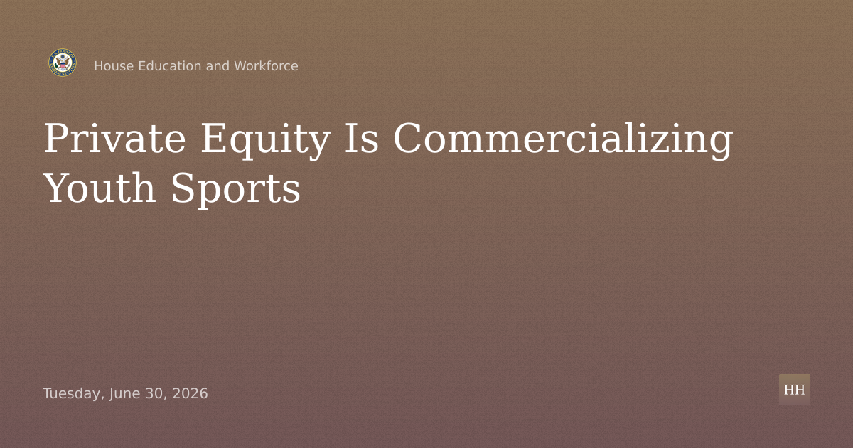 Field of Fees: Private Equity’s Role in the Commercialization of American Youth Sports
