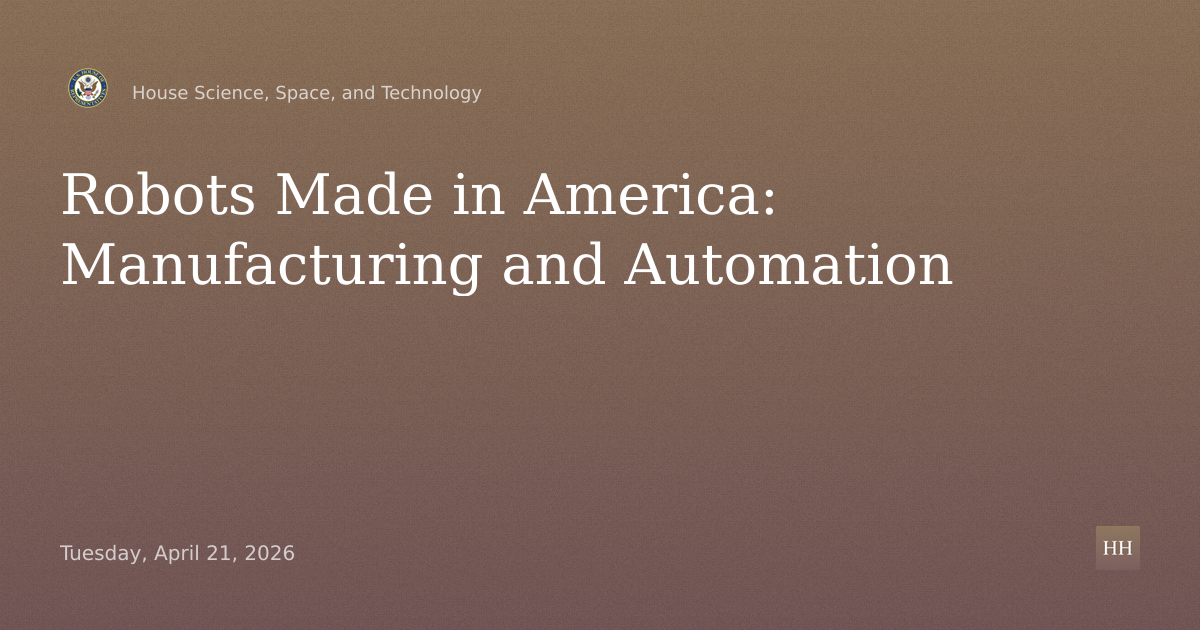 Robots Made in America: Advancing U.S. Leadership in Manufacturing and Automation