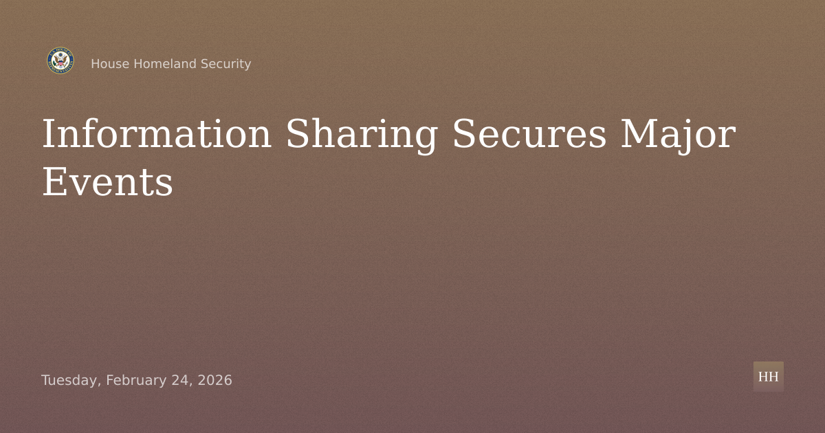 Assessing Information Sharing and Security Collaboration Ahead of Major Events