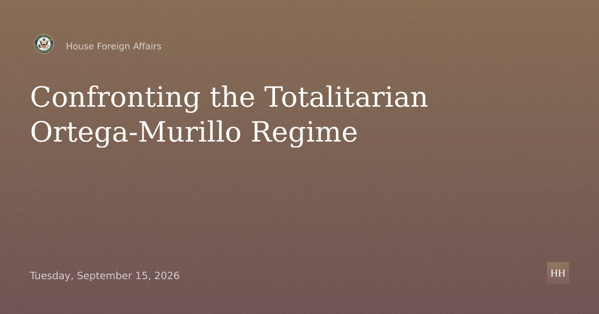 Confronting the Totalitarian Ortega-Murillo Regime