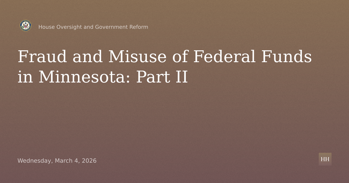 “Oversight of Fraud and Misuse of Federal Funds in Minnesota: Part II”
