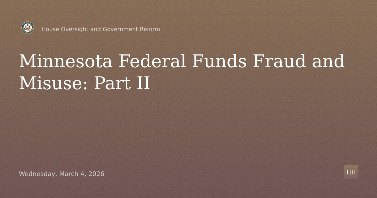 Oversight of Fraud and Misuse of Federal Funds in Minnesota: Part II