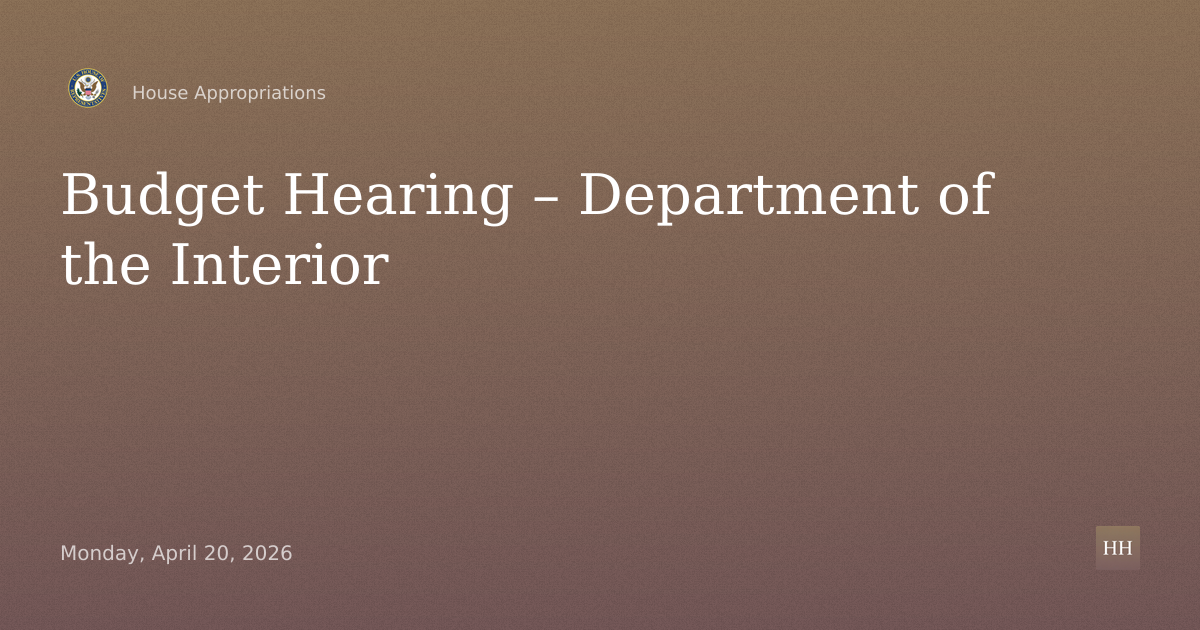 Budget Hearing – Department of the Interior