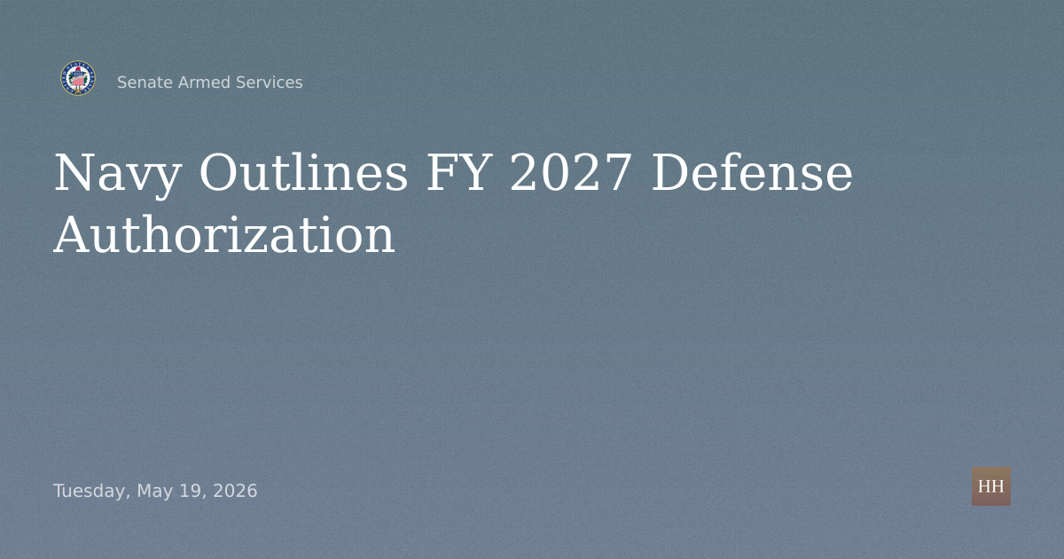 Navy Posture: FY 2027 Defense Authorization and Future Years Defense Program