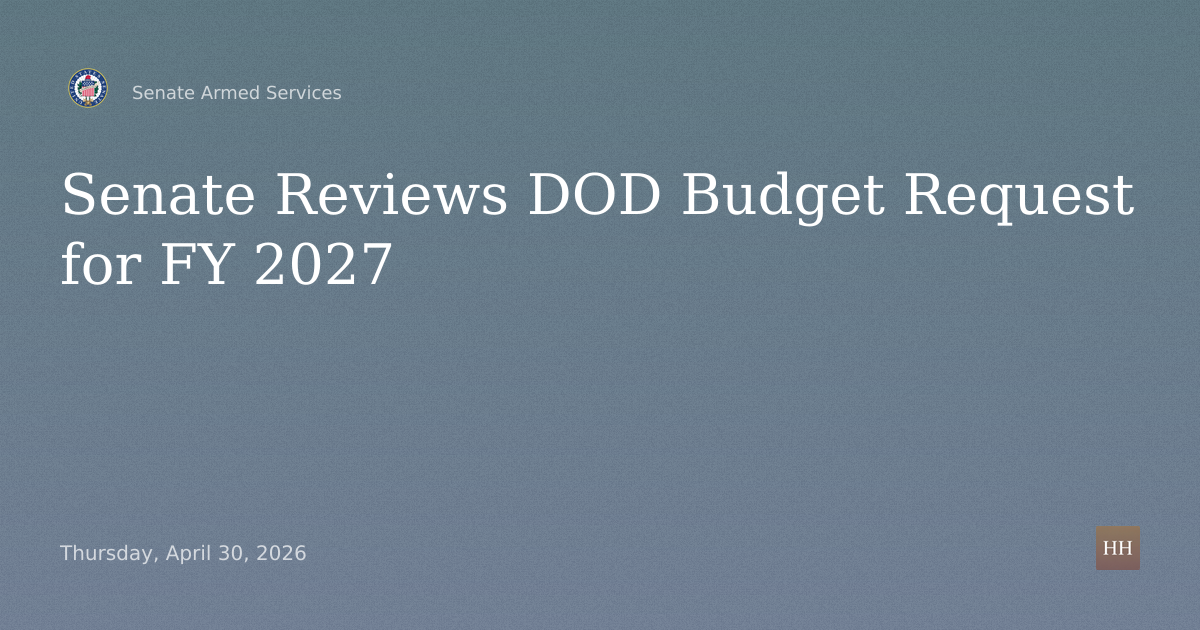 Hearing on DOD Budget Request for FY 2027 and Future Years Defense Program