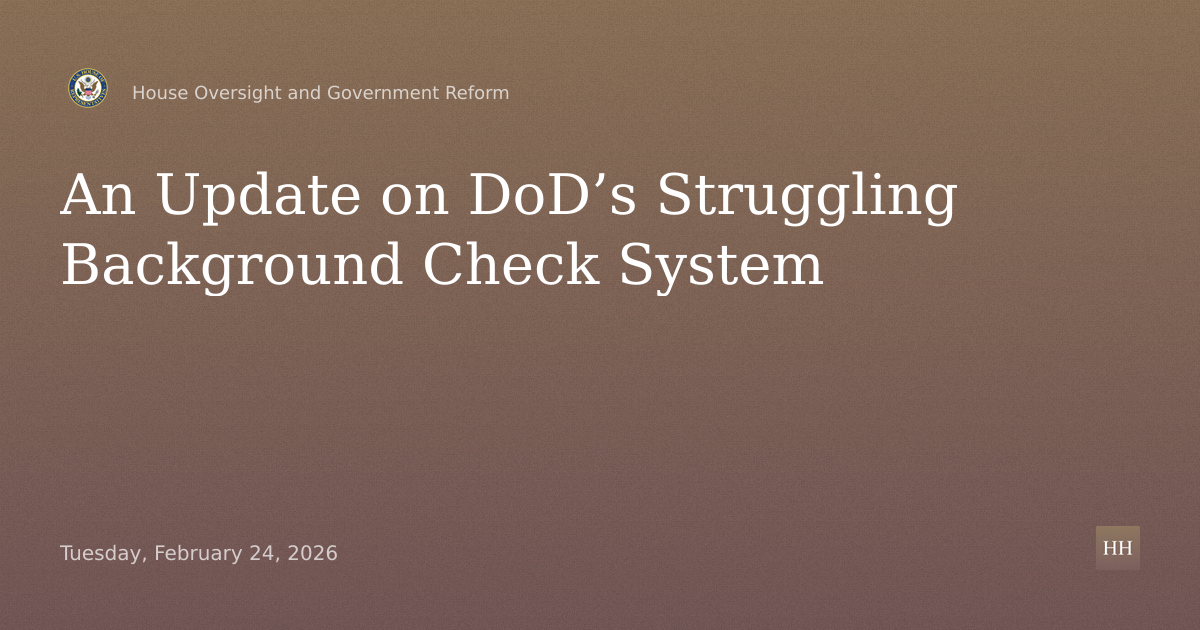 An Update on DoD’s Struggling Background Check System