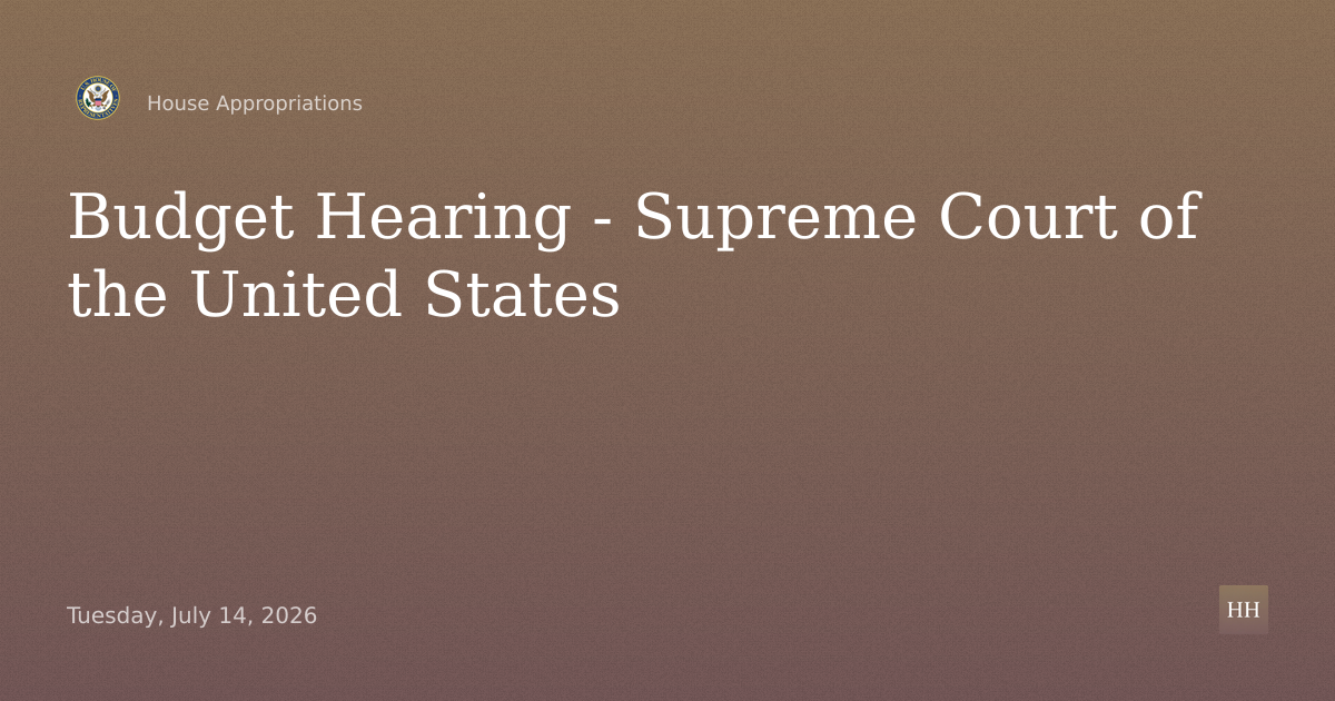 Budget Hearing - Supreme Court of the United States