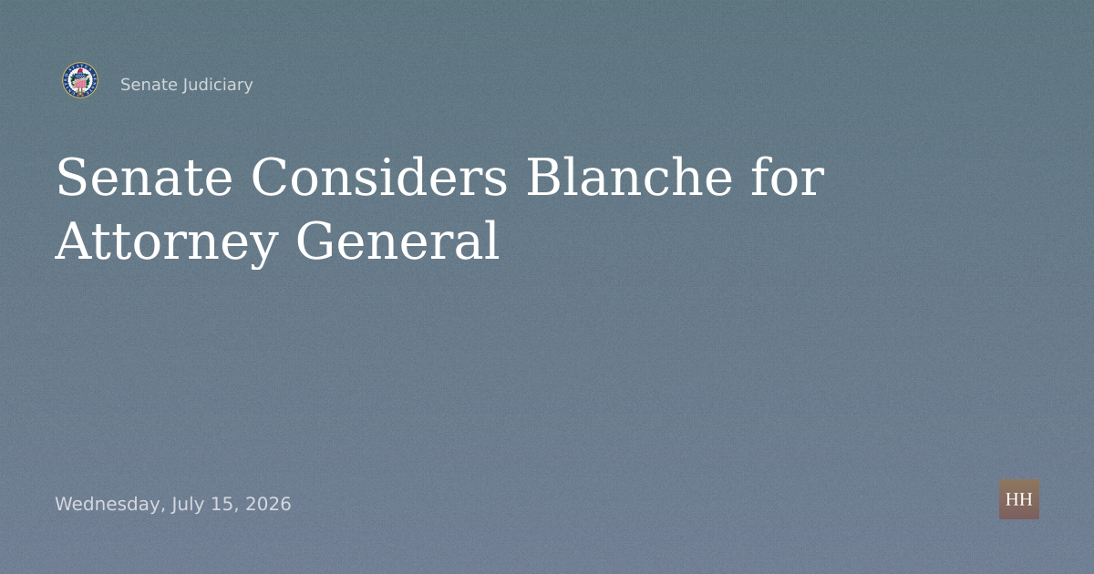 Hearings to examine the nomination of Todd Blanche, of Florida, to be Attorney General.