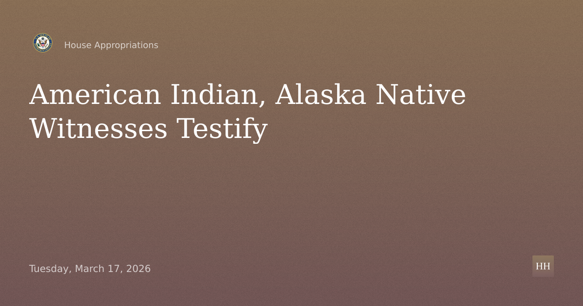 Interior, Environment: American Indian, Alaska Native Witnesses