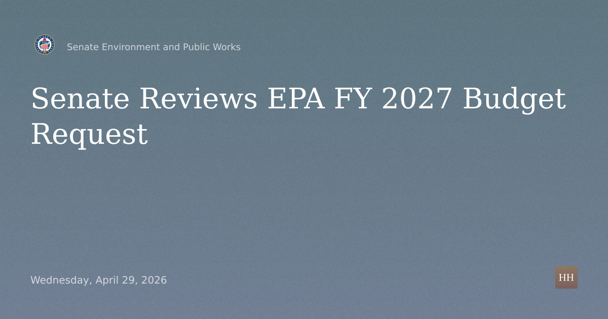 President's FY 2027 Budget Request for Environmental Protection Agency