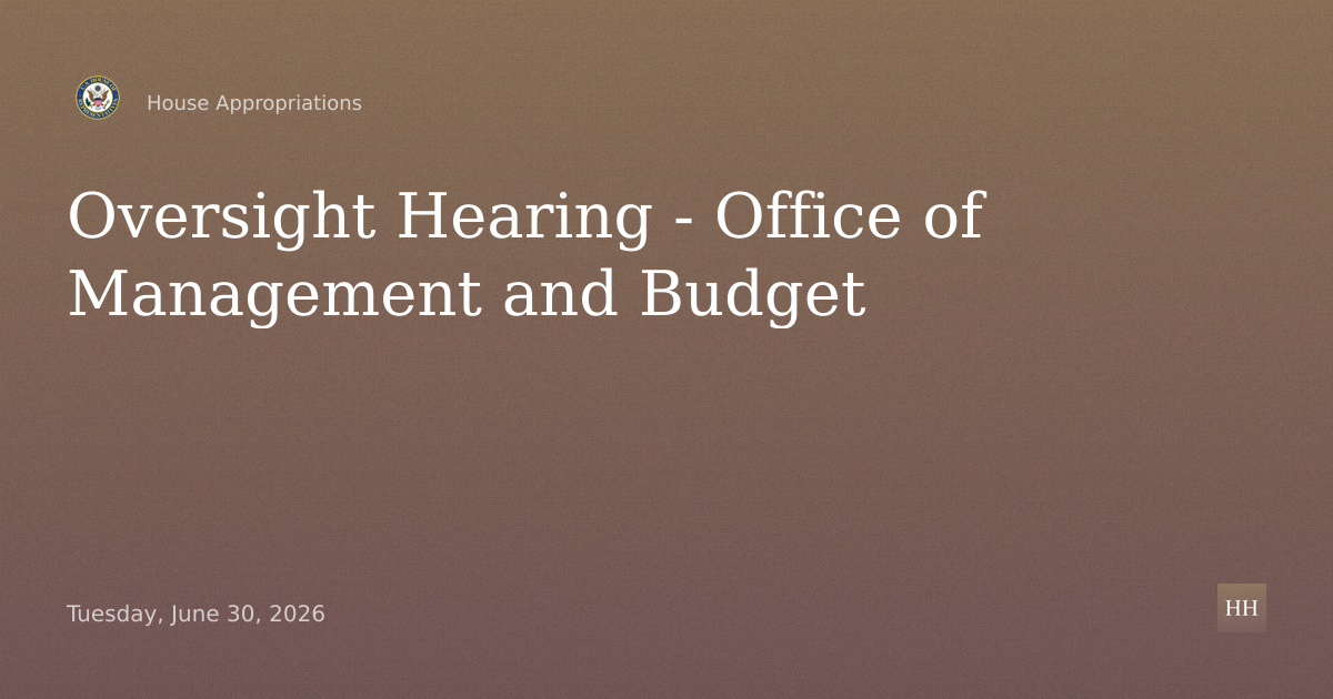 Oversight Hearing - Office of Management and Budget