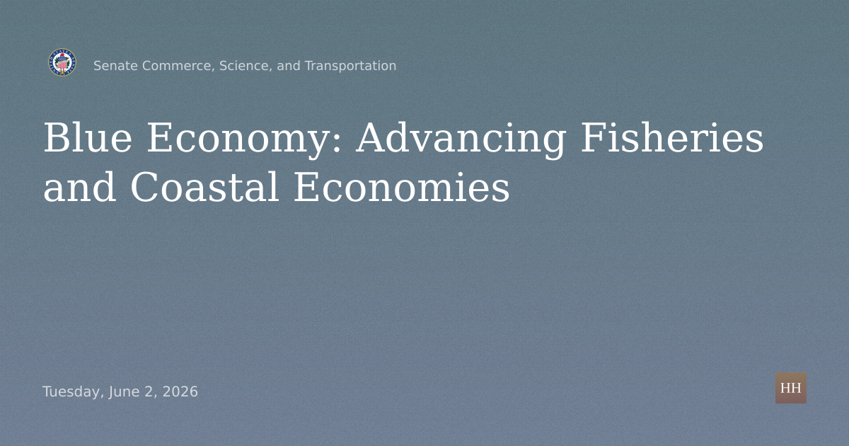 Blue Economy: Advancing American Fisheries, Maritime Strength, Coastal Economies
