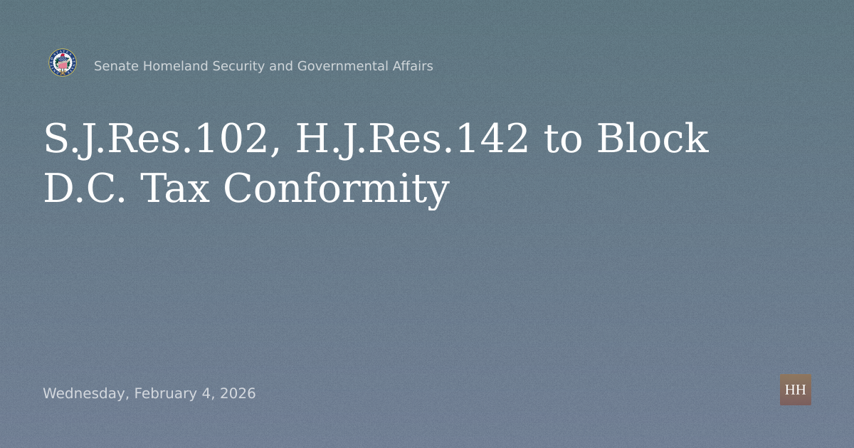 S.J.Res.102, H.J.Res.142 Disapproving D.C. Income & Franchise Tax Conformity Act