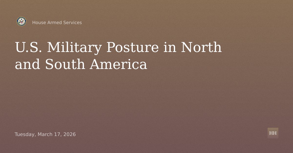 U.S. Military Posture and National Security Challenges in North and South America