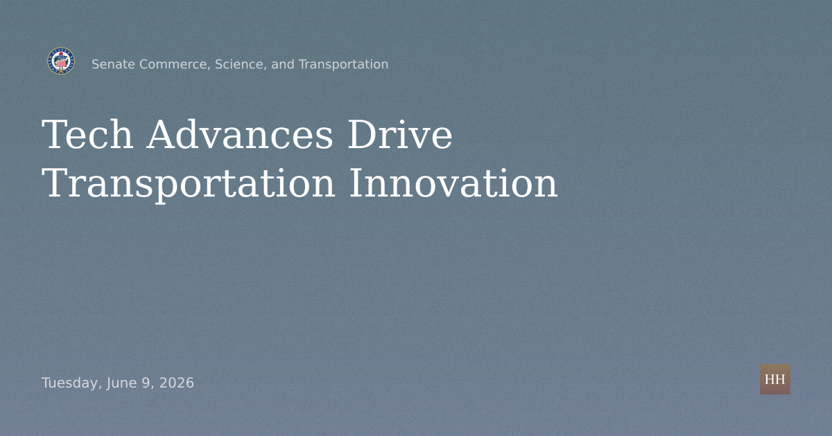 Hearings to examine how technological advances are driving transportation innovation.