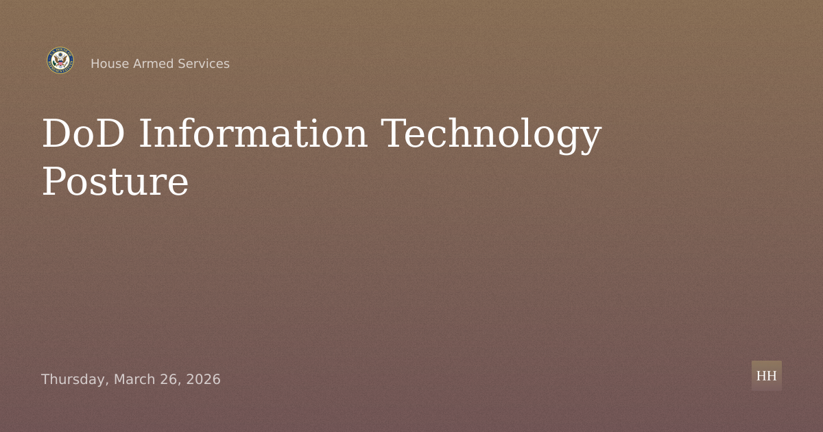 Information Technology Posture of the Department of Defense