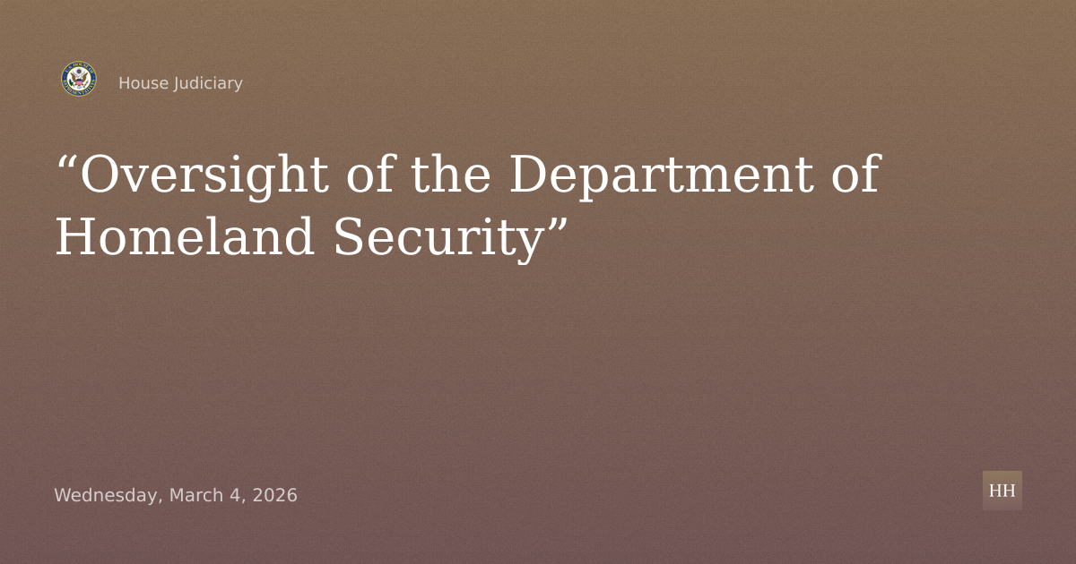 “Oversight of the Department of Homeland Security”