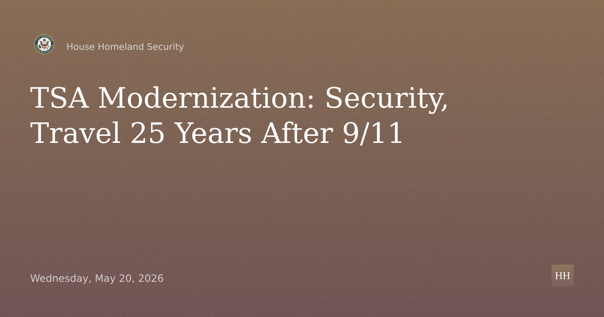 TSA Modernization: Industry Perspectives on Key Security and Travel Reforms 25 Years
After 9/11