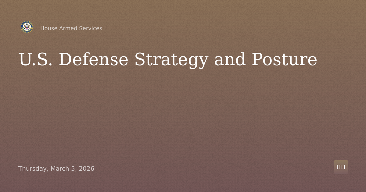 U.S. Defense Strategy and Posture
