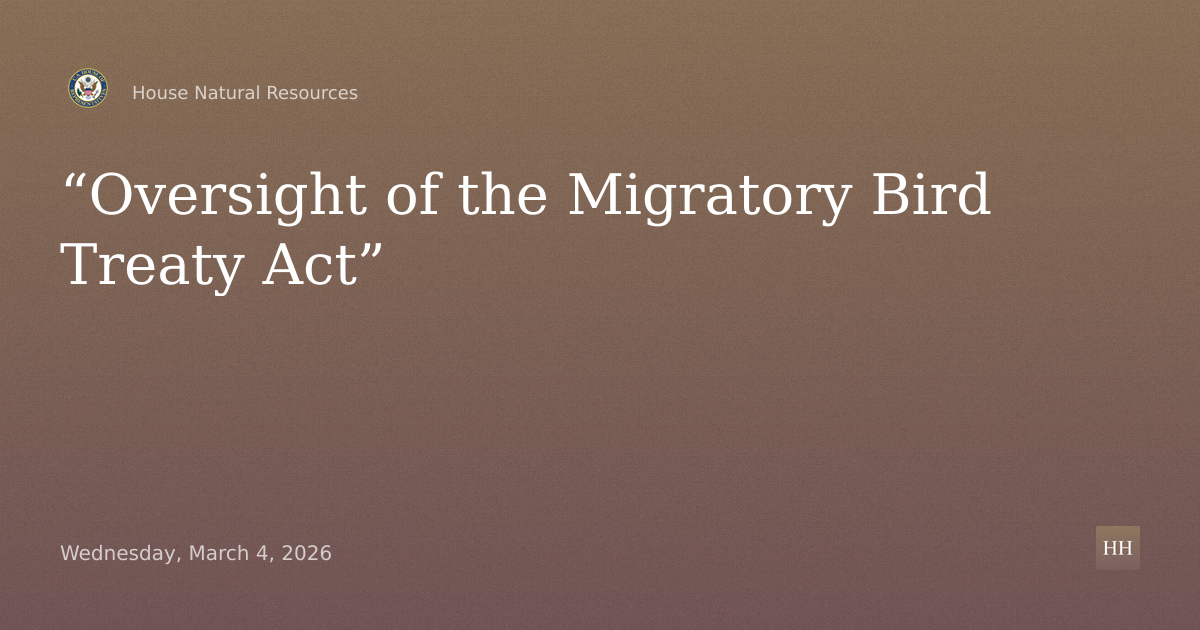 Oversight of the Migratory Bird Treaty Act