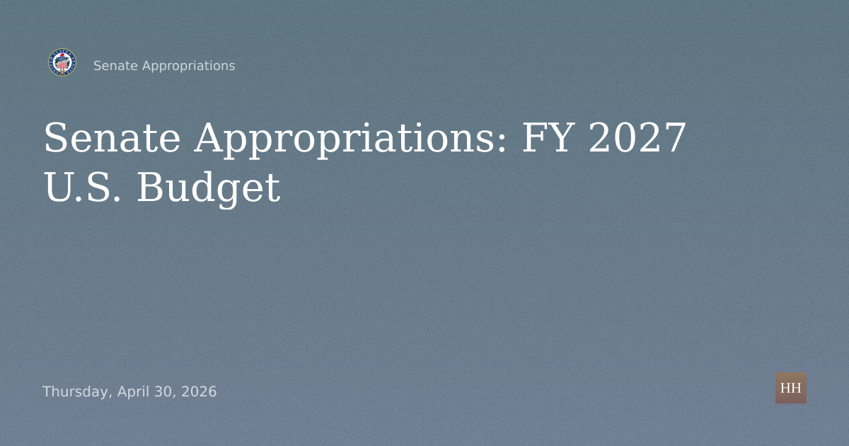 Hearings to examine proposed budget estimates and justification for fiscal year 2027 for the U.S.