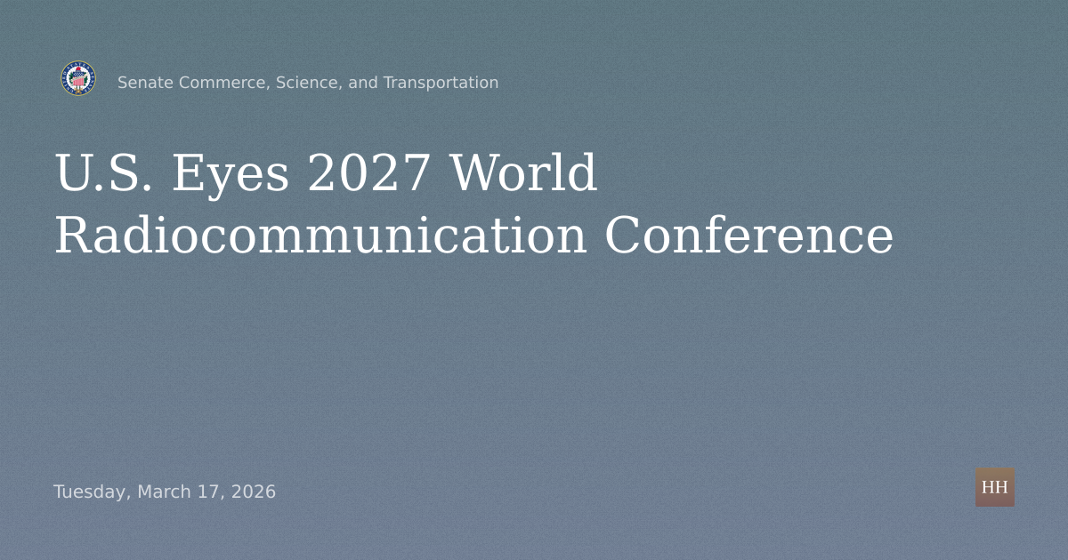 World Radiocommunication Conference 2027: Strategy, Challenges Ahead of Shanghai