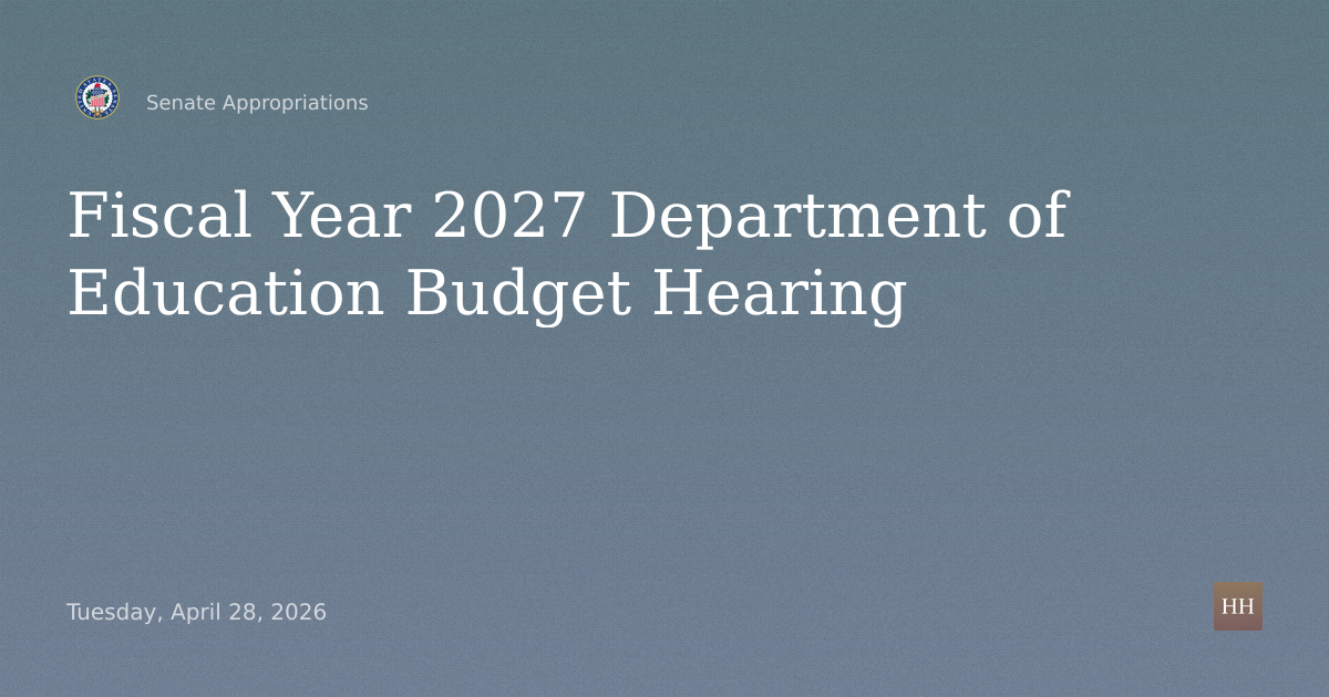 Fiscal Year 2027 Department of Education Budget Hearing