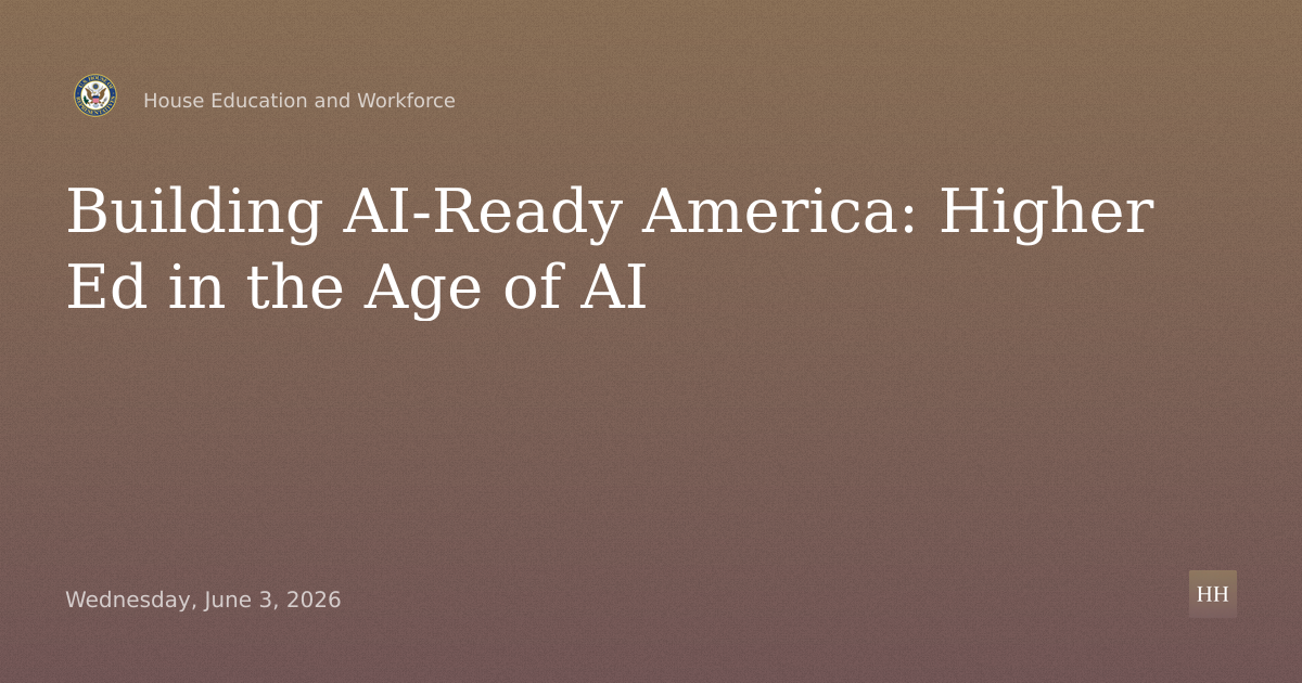 Building an AI-Ready America: Higher Education in the Age of AI