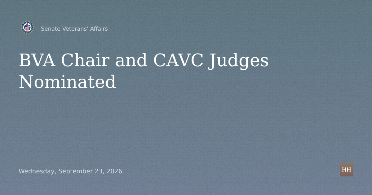 Nominations of Lopez, Fleck, Jones, Rendleman, Quinn for BVA Chair & CAVC Judges