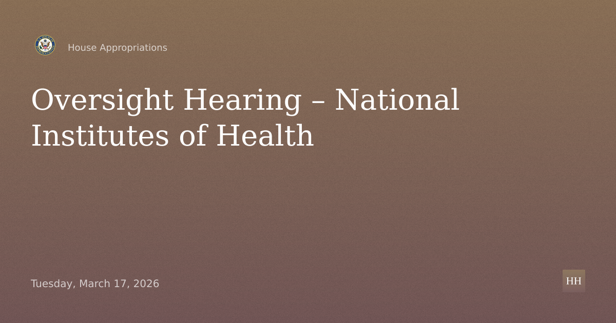 Oversight Hearing – National Institutes of Health