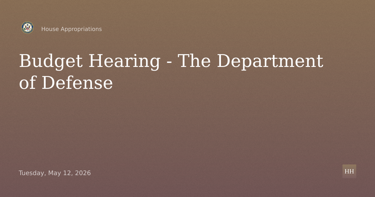 Budget Hearing - The Department of Defense