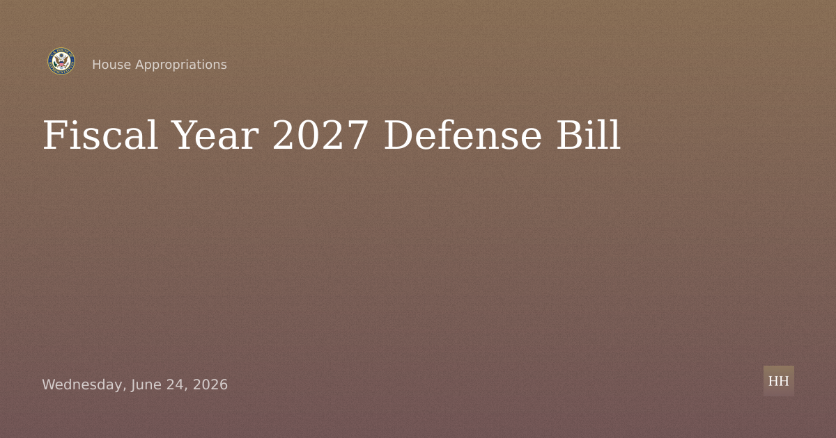 Fiscal Year 2027 Defense Bill