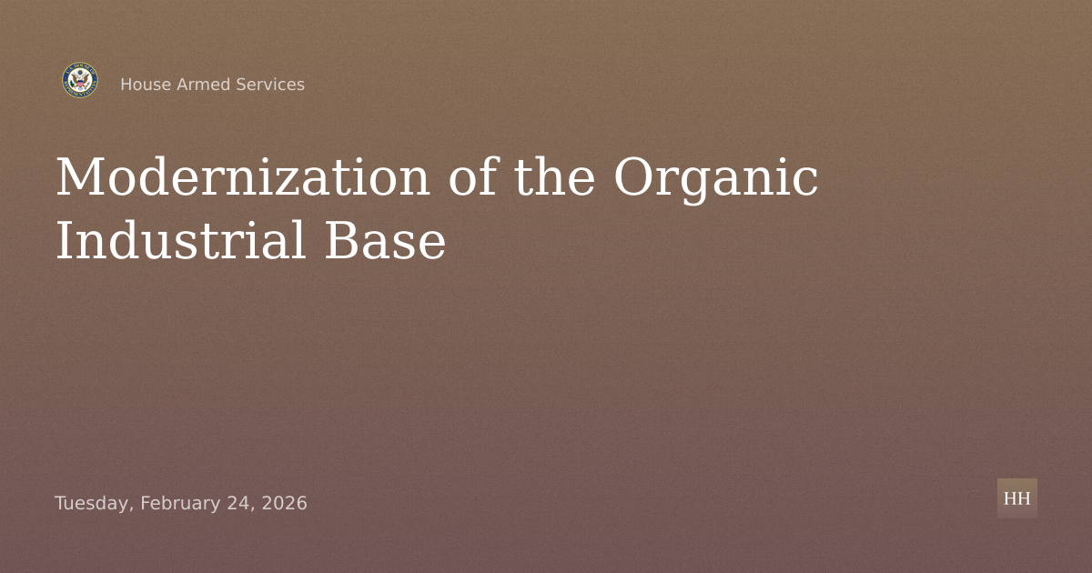 Modernization of the Organic Industrial Base