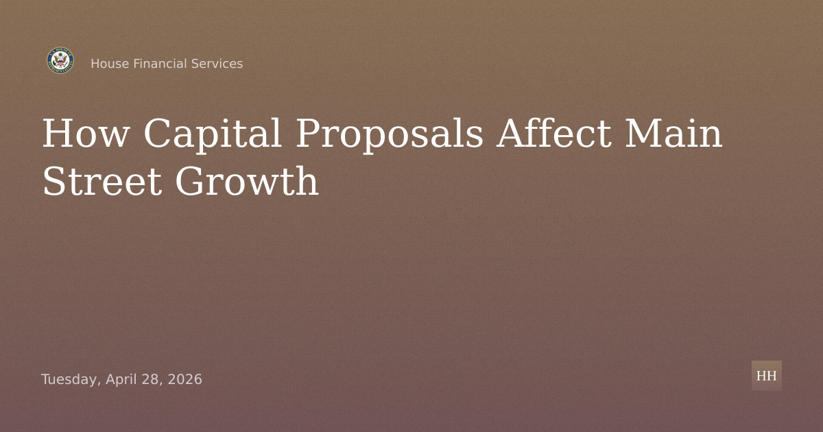 Prioritizing Main Street: Impact of Capital Proposals on Growth, Communities