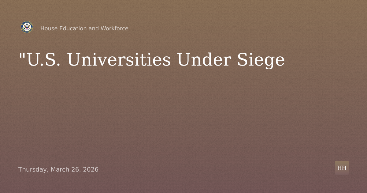 "U.S. Universities Under Siege