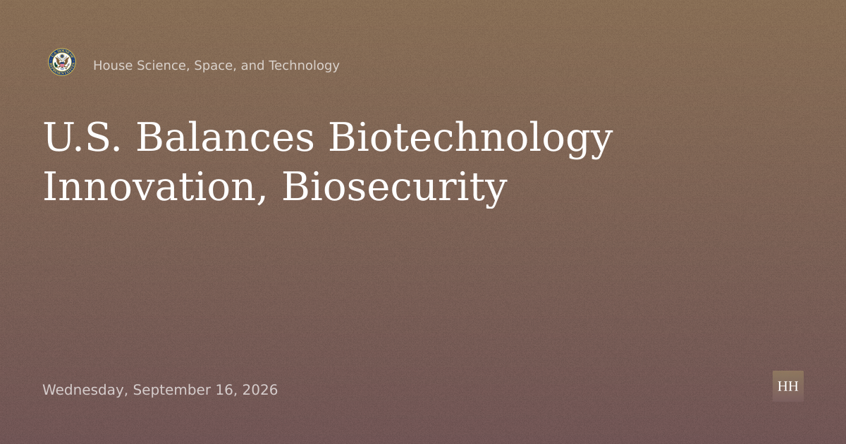 Balancing Biotechnology Innovation and Biosecurity: Securing U.S. Leadership in a Global Race