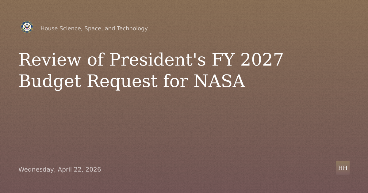 Review of President's FY 2027 Budget Request for NASA