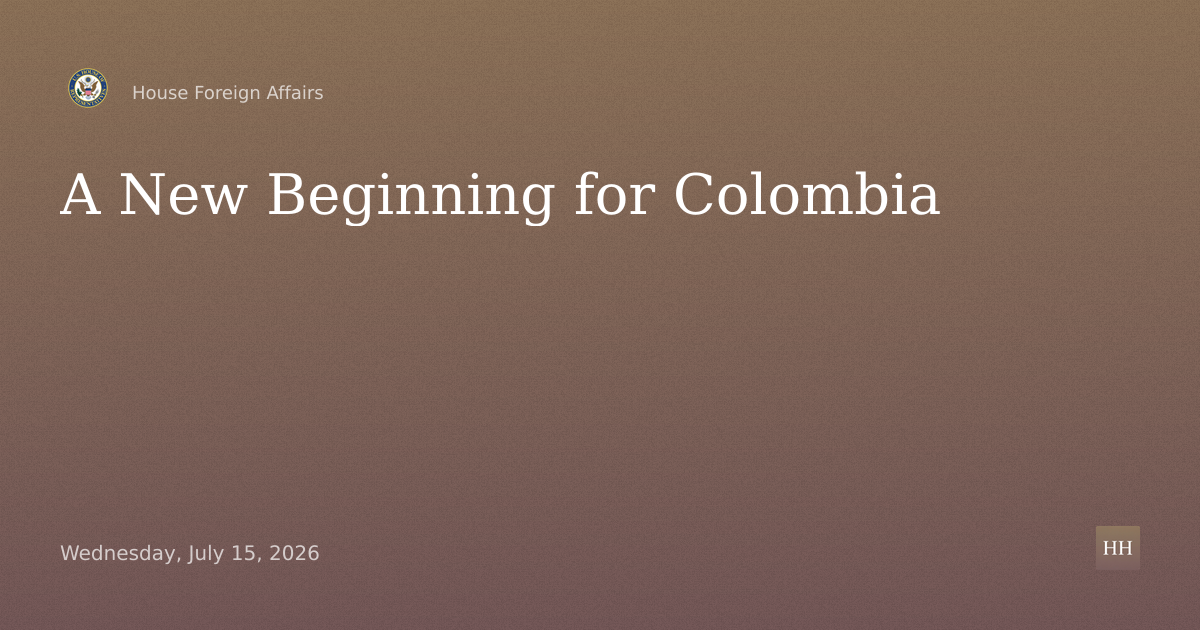 A New Beginning for Colombia