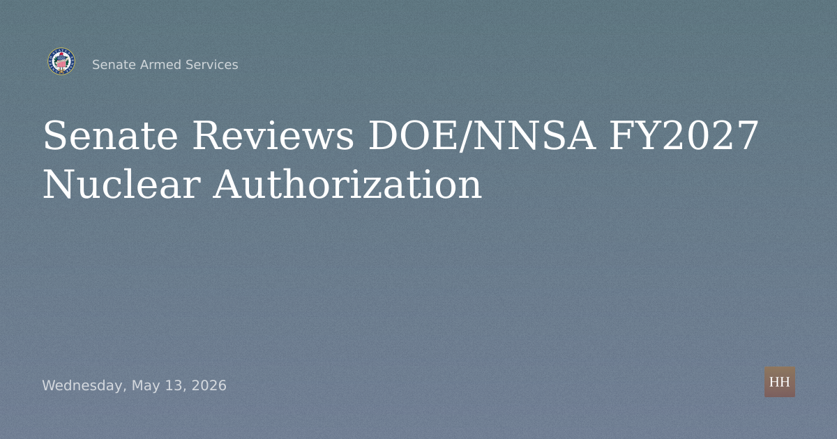 DOE/NNSA Atomic Defense Authorization FY2027, Future Nuclear Security Program
