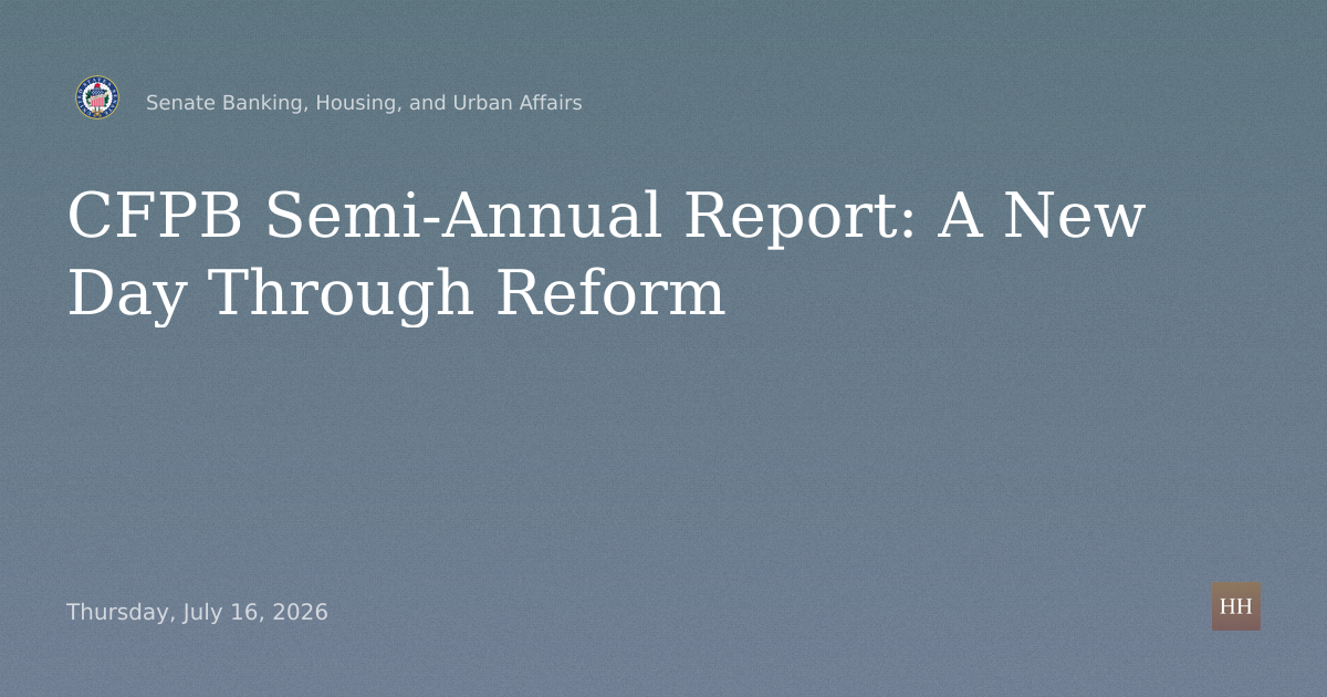 CFPB Semi-Annual Report: A New Day Through Reform