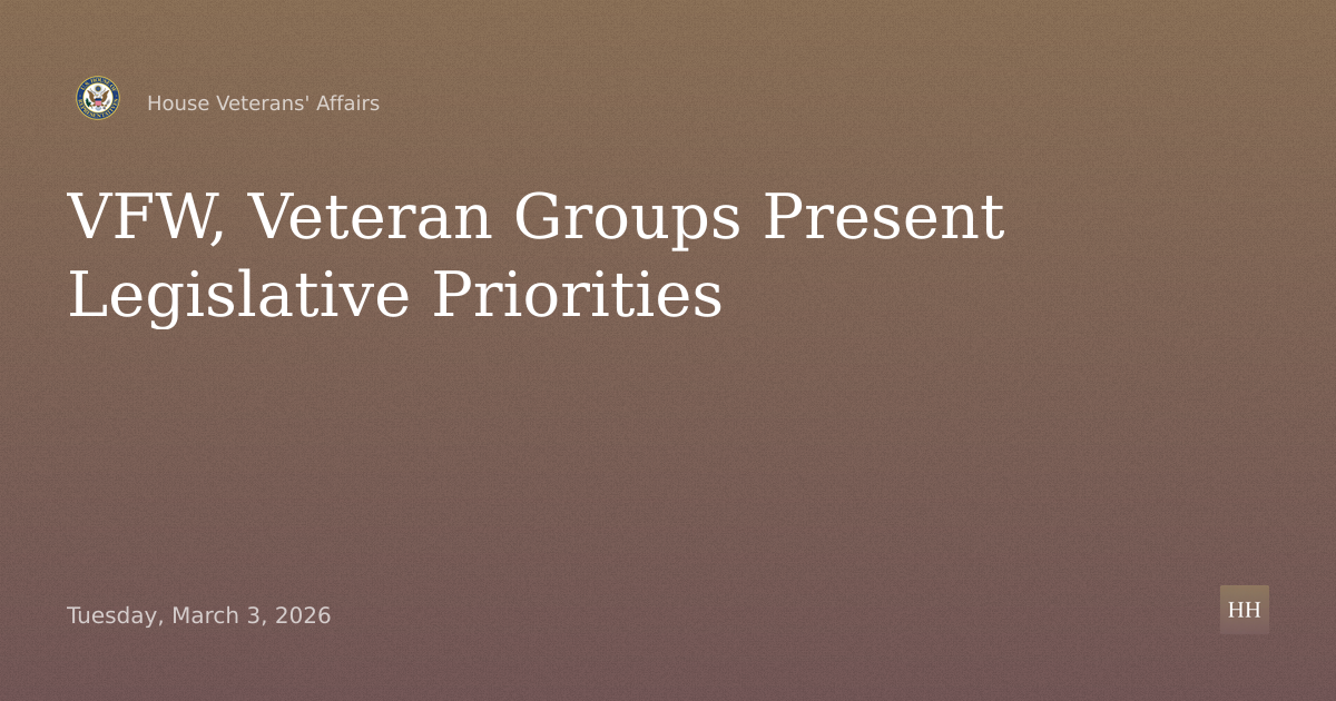 Joint House-Senate Veterans of Foreign Wars, Multi-VSO Legislative Presentation