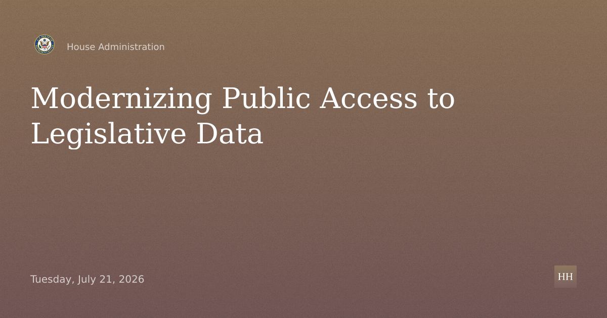 Modernizing Public Access to Legislative Data and Information