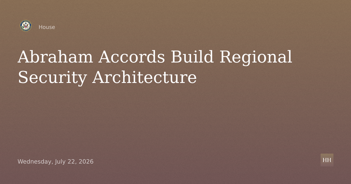 Building a New Regional Security Architecture: The Next Phase of the Abraham Accords