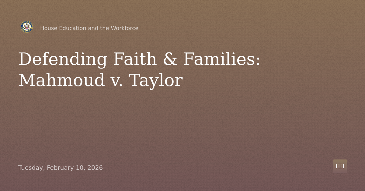 "Defending Faith and Families Against Government Overreach: Mahmoud v. Taylor"