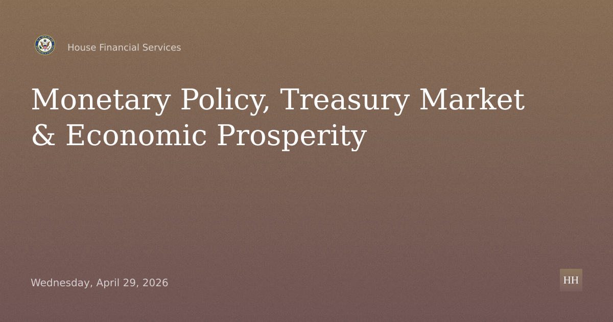 Task Force on Monetary Policy, Treasury Market Resilience, and Economic Prosperity