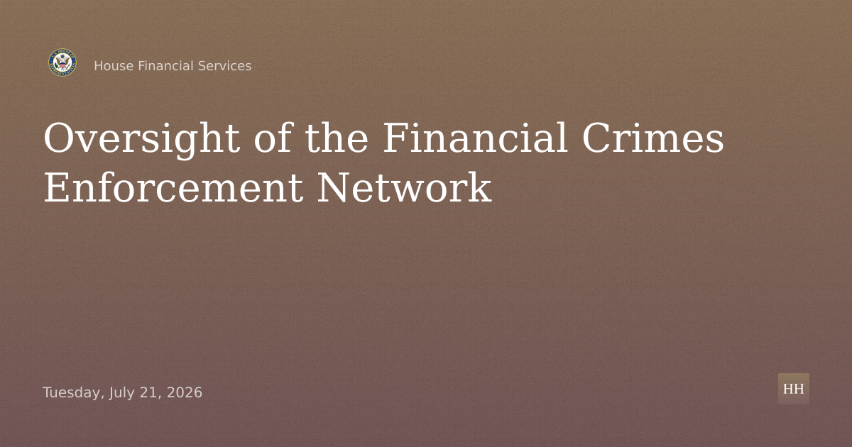 Oversight of the Financial Crimes Enforcement Network